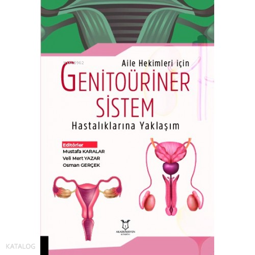 Aile Hekimleri için Genitoüriner Sistem Hastalıklarına Yaklaşım