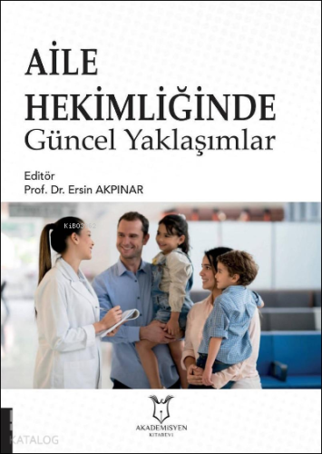 Aile Hekimliğinde Güncel Yaklaşımlar