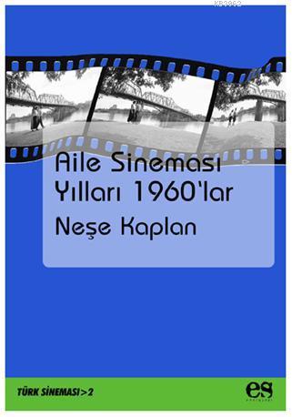 Aile Sineması Yılları 1960'lar - Kitapiks.com