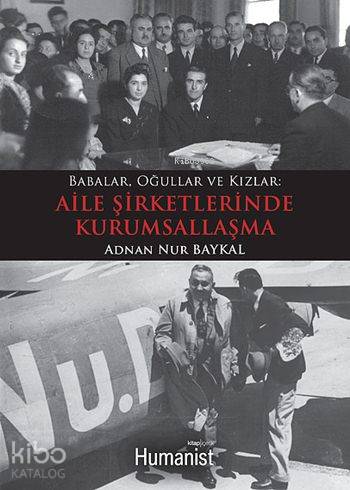 Aile Şirketlerinde Kurumsallaşma; Babalar, Oğullar ve Kızlar