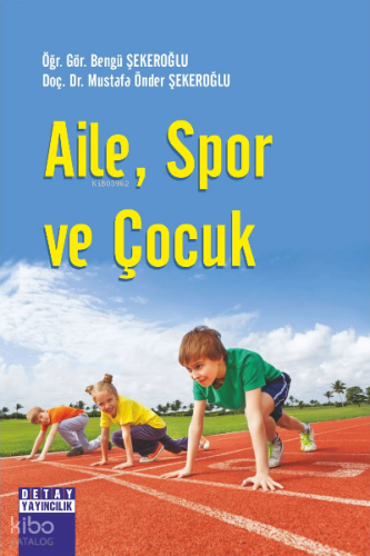 Aile, Spor Ve Çocuk