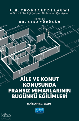 Aile ve Konut Konusunda Fransız Mimarlarının Bugünkü Eğilimleri