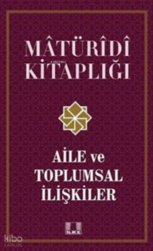 Aile ve Toplumsal İlişkiler / Doç. Dr. Recep Önal