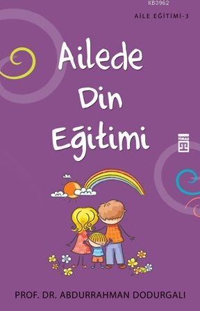 Ailede Din Eğitimi - Kitapiks.com