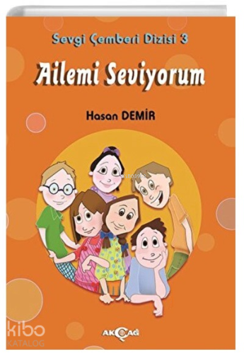 Ailemi Seviyorum - Sevgi Çemberi Dizisi 3