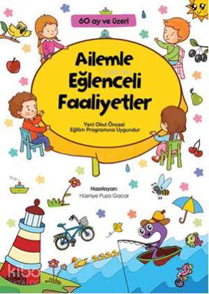 Ailemle Eğlenceli Faaliyetler (60 ay ve üzeri)