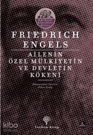 Ailenin Özel Mülkiyetin ve Devletin Kökeni