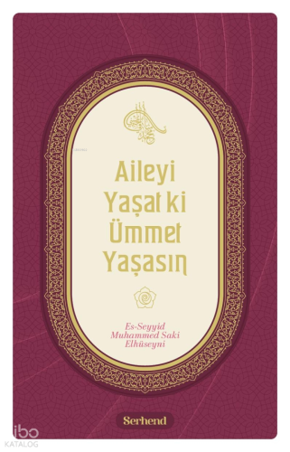 Aileyi Yaşat ki Ümmet Yaşasın