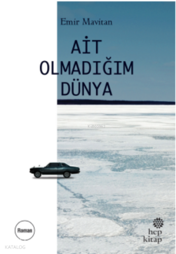 Ait Olmadığım Dünya