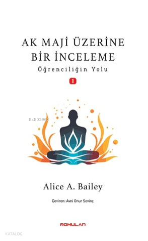 Ak Maji Üzerine Bir İnceleme ;Öğrenciliğin Yol