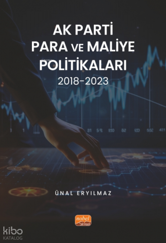 AK Parti Para ve Maliye Politikaları 2018-2023