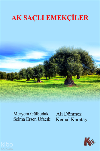 Ak Saçlı Emekçiler