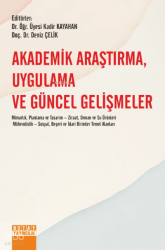 Akademik Araştırma, Uygulama Ve Güncel Gelişmeler
