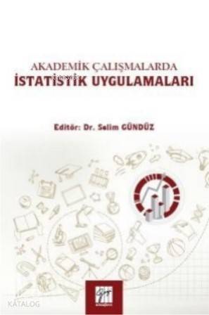 Akademik Çalışmalarda İstatistik Uygulamaları