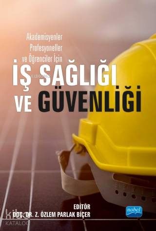 Akademisyenler Profesyoneller ve Öğrenciler İçin İş Sağlığı ve Güvenliği