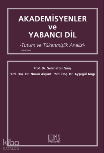 Akademisyenler ve Yabancı Dil;Tutum ve Tükenmişlik Analizi