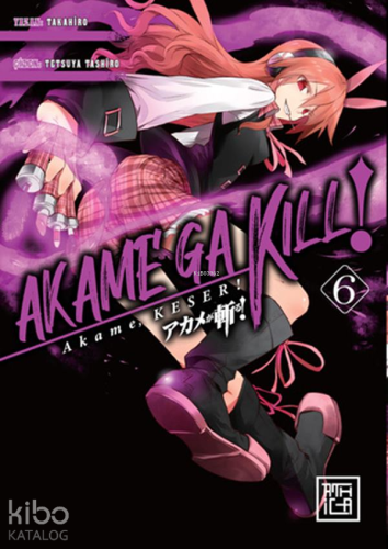 Akame, Keser 6