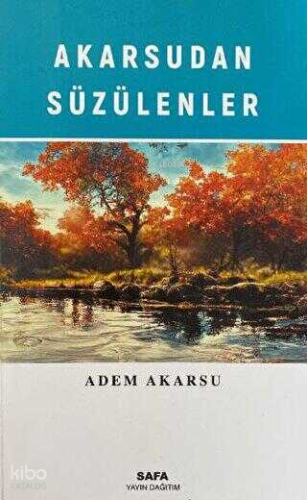 Akarsudan Süzülenler