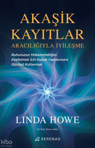 Akaşik Kayıtlar Aracılığıyla İyileşme