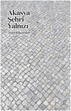 Akasya Şehri Yalnızı