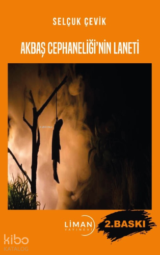 Akbaş Cephaneliğinin Laneti