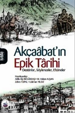 Akçaabat'ın Epik Tarihi
