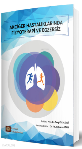Akciğer Hastalıklarında Fizyoterapi ve Egzersiz