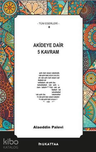 Akideye Dair 5 Kavram