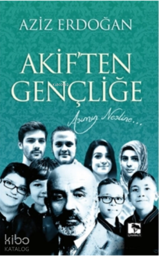 Akiften Gençliğe