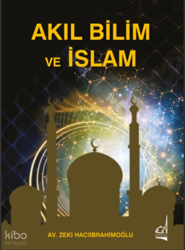 Akıl Bilim Ve İslam
