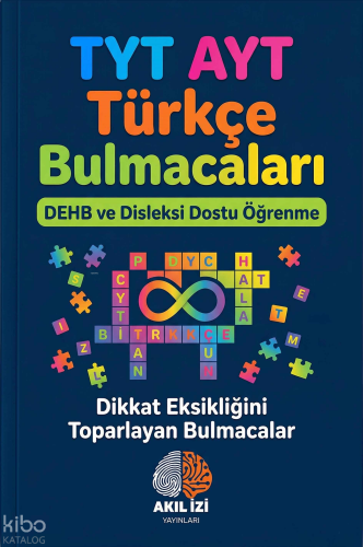 Akıl İzi Yayınları TYT-AYT Türkçe Bulmacaları;Dehb ve Disleksi Dostu Ö