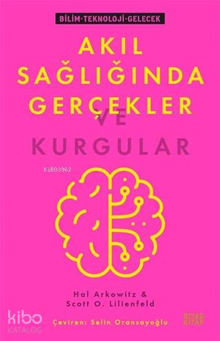 Akıl Sağlığında Gerçekler ve Kurgular