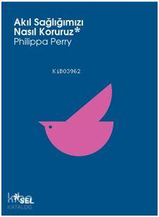 Akıl Sağlımızı Nasıl Koruruz