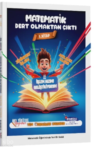 Akıl Yürütme Yayınları Matematik Tüm Öğrencilere Uygun İşlem Hızımı Geliştiriyorum 1. Kitap