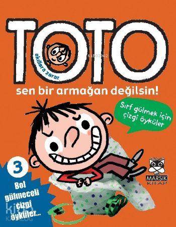 Akıllara Zarar Toto 3 - Sen Bir Armağan Değilsin!