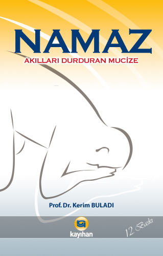 Akılları Durduran Mucize Namaz - Kitapiks.com