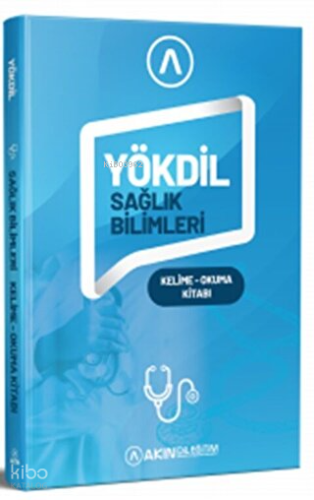 Akın Dil Eğitim YÖKDİL Sağlık Bilimleri Kelime Okuma Kitabı