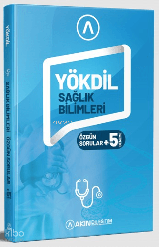 Akın Dil Eğitim YÖKDİL Sağlık Bilimleri Özgün Sorular + 5 Deneme