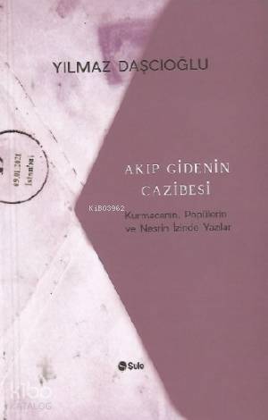 Akıp Gidenin Cazibesi - Kitapiks.com