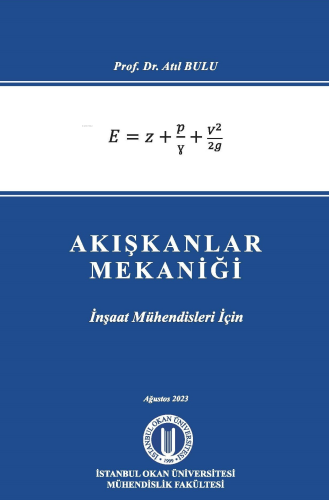 Akışkanlar;İnşaat Mühendisleri İçin