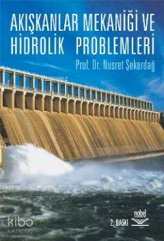Akışkanlar Mekaniği ve Hidrolik Problemleri