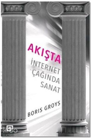 Akışta: İnternet Çağında Sanat