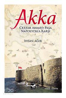 Akka; Cezzar Ahmed Paşa Napolyon'a Karşı