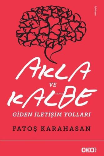Akla ve Kalbe Giden İletişim Yolları