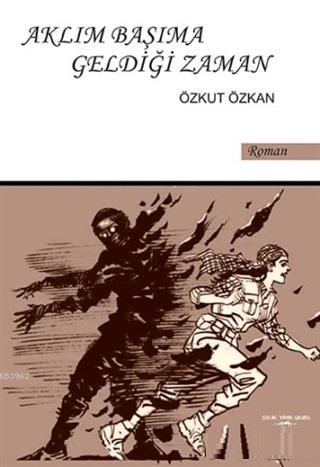 Aklım Başıma Geldiği Zaman