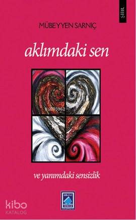 Aklımdaki Sen ve Yanımdaki Sensizlik