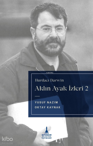 Aklın Ayak İzleri 2;Hurdacı Darwin