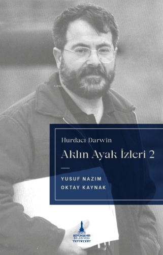 Aklın Ayak İzleri 2;Hurdacı Darwin