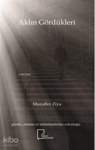 Aklın Gördükleri