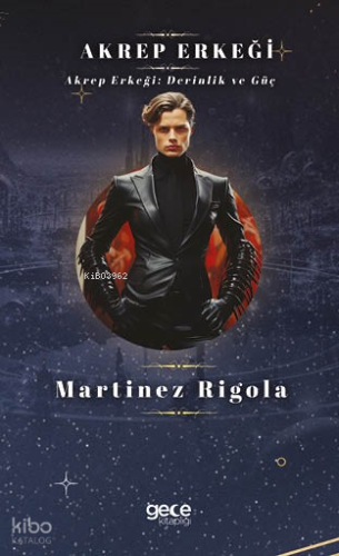 Akrep Erkeği;Akrep Erkeği: Derinlik Ve Güç